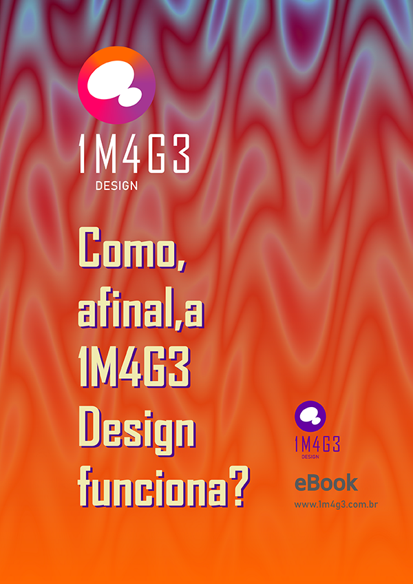Capa do ebook de pré-lançamento da 1M4G3 Design. Receba gratuitamente! Clique aqui! Envie um email para contato@1m4g3.com.br